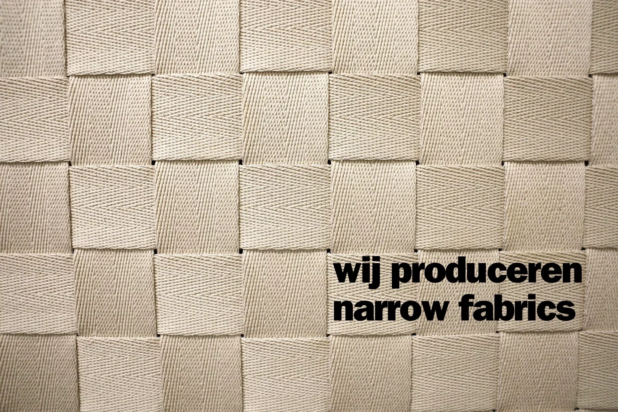 we produce narrow fabrics